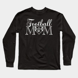 Classic Football Mom #61 That's My Boy Football Jersey Number 61 Long Sleeve T-Shirt